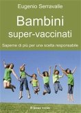 Bambini super-vaccinati (eBook, ePUB)