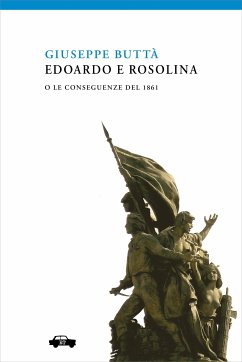 Edoardo e Rosolina o le conseguenze del 1861 (eBook, ePUB) - Buttà, Giuseppe