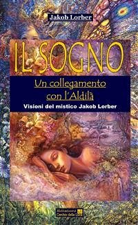 Cover Il Sogno Un collegamento con l'Aldilà (eBook, ePUB)