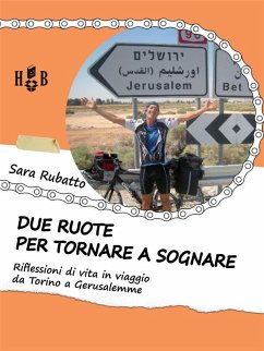 Due ruote per tornare a sognare (eBook, ePUB) - Rubatto, Sara