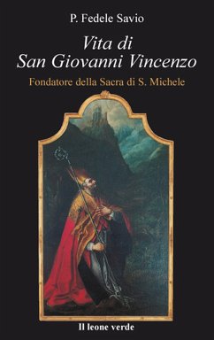 Vita di San Giovanni Vincenzo (eBook, ePUB) - Fedele Savio, P.