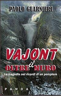 Vajont - Oltre il muro (eBook, ePUB) - Guarnieri, Paolo