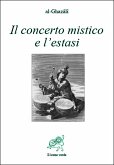 Il concerto mistico e l’estasi (eBook, ePUB)