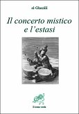 Il concerto mistico e l&quote;estasi (eBook, ePUB)