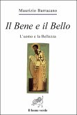 Il Bene e il Bello (eBook, ePUB)