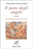 Il pane degli angeli (eBook, ePUB)