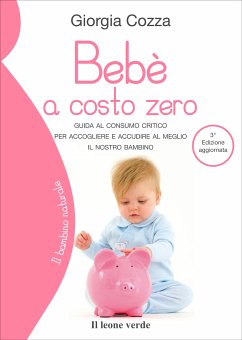 Bebè a costo zero (eBook, ePUB) - Cozza, Giorgia