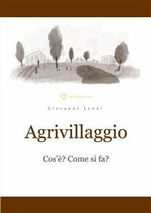 Agrivillaggio (eBook, ePUB) - Leoni, Giovanni