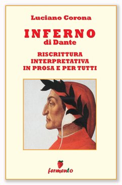 Inferno - riscrittura interpretativa in prosa e per tutti (eBook, ePUB) - Corona, Luciano