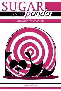 Cover SugarPanda Contest 2013 - Antologia dei racconti (eBook, ePUB)
