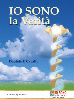 IO SONO la verità (eBook, ePUB) - F. Cavallo, Daniele