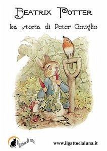 La storia di Peter Coniglio (eBook, ePUB) - Potter, Beatrix