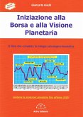 Iniziazione alla Borsa e alla Visione Planetaria (eBook, ePUB)