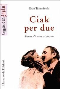 Ciak per due (eBook, ePUB) - Tumminello, Enzo