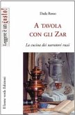 A tavola con gli Zar (eBook, ePUB)