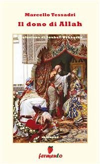 Il dono di Allah (eBook, ePUB) - Tessadri, Marcello