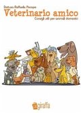 Veterinario amico - Consigli utili per animali domestici (eBook, ePUB)