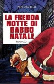 La fredda notte di Babbo Natale (eBook, ePUB)