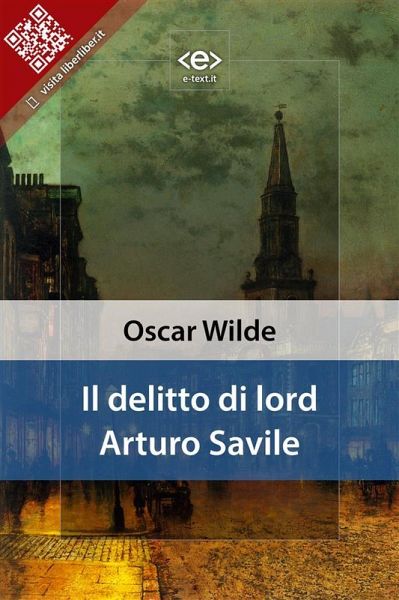 Il delitto di lord Arturo Savile (eBook, ePUB) Il delitto di lord Arturo Savile (eBook, ePUB)