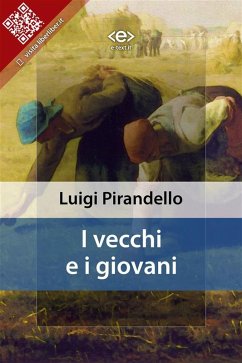 I vecchi e i giovani (eBook, ePUB) - Pirandello, Luigi