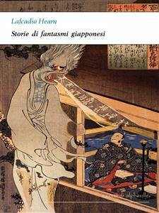 Storie di fantasmi giapponesi (eBook, ePUB) - Hearn, Lafcadio
