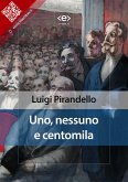 Uno, nessuno e centomila (eBook, ePUB)