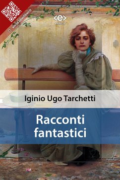 Racconti fantastici (eBook, ePUB) - Ugo Tarchetti, Iginio