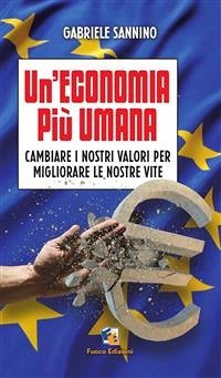Un'economia più umana (eBook, ePUB) - Sannino, Gabriele