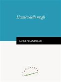 L'amica delle mogli (eBook, ePUB) L'amica delle mogli (eBook, ePUB)