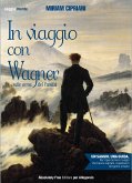 In viaggio con Wagner (eBook, PDF)