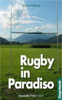 Rugby in paradiso (eBook, PDF) - Pelliccia, Andrea
