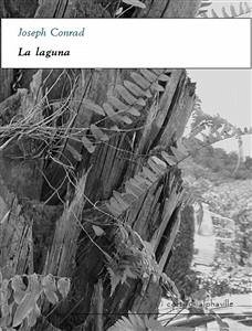 La laguna (eBook, ePUB) - Conrad, Joseph