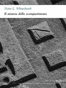 Il mistero dello scompartimento (eBook, ePUB) - L. Whitechurch, Victor