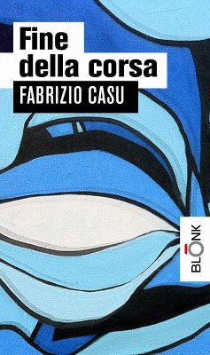 Fine della corsa (eBook, ePUB) - Casu, Fabrizio