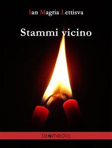 Stammi Vicino (eBook, ePUB) - Magria Lettisva, Ian