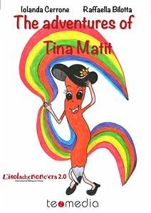 The adventures of Tina Matit (eBook, PDF) - Bilotta, Raffaella; Cerrone, Iolanda