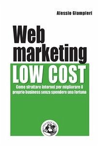 Web marketing low cost (fixed-layout eBook, ePUB) - Giampieri, Alessio