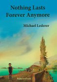 Nothing Lasts Forever Anymore (eBook, ePUB)