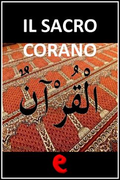 Il Sacro Corano (eBook, ePUB) - VV., AA.