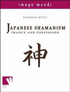 Japanese Shamanism: trance and possession (eBook, ePUB) - Ricci, Daniele