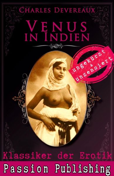 Venus in Indien / Klassiker der Erotik Bd.52 (eBook, ePUB) Venus in Indien / Klassiker der Erotik Bd.52 (eBook, ePUB)