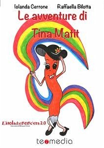 Le avventure di Tina Matit (eBook, PDF) - Bilotta, Raffaella; Cerrone, Iolanda