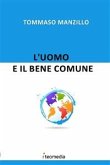 L'uomo e il bene comune (eBook, ePUB)