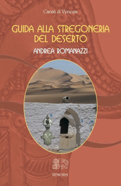 Guida alla stregoneria del deserto (eBook, ePUB) - Romanazzi, Andrea