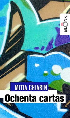 Ochenta cartas (eBook, ePUB) - Chiarin, Mitia