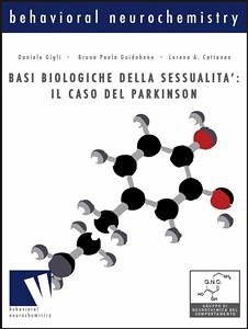 Basi biologiche della sessualita’: il caso Parkinson (eBook, ePUB) - Cattaneo; Cattaneo, L.; Gigli; Gigli, D.; Guidobono; Guidobono, B.