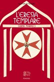 L’eresia templare (eBook, ePUB)