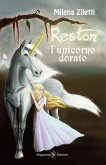 Reston, l'unicorno dorato (eBook, ePUB)