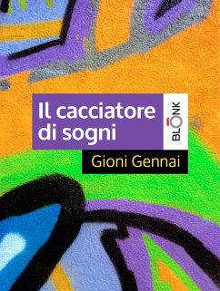 Il cacciatore di sogni (eBook, ePUB) - Gennai, Gioni