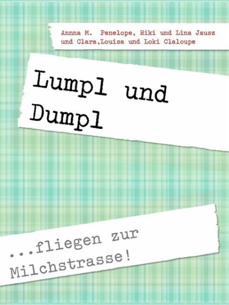 Lumpl und Dumpl (eBook, ePUB) Lumpl und Dumpl (eBook, ePUB)